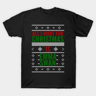 All I want for Christmas is Emma Swan T-Shirt